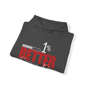 1% Better Everyday Hooded Sweatshirt