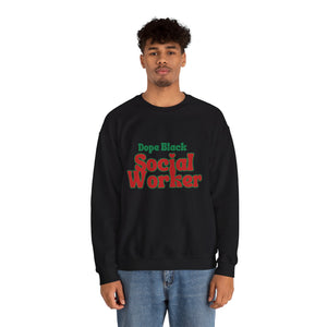 Dope Social Worker Crewneck